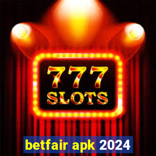 betfair apk 2024