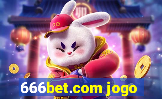 666bet.com jogo