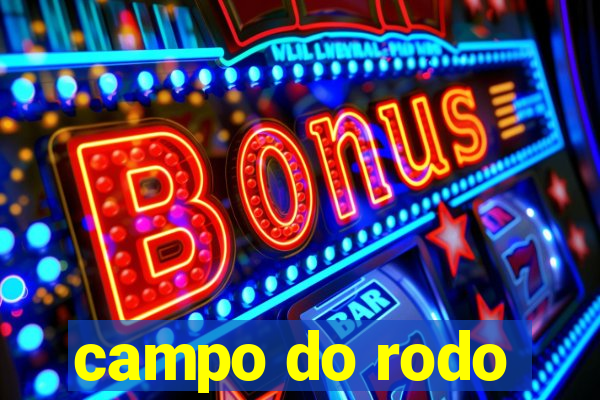 campo do rodo