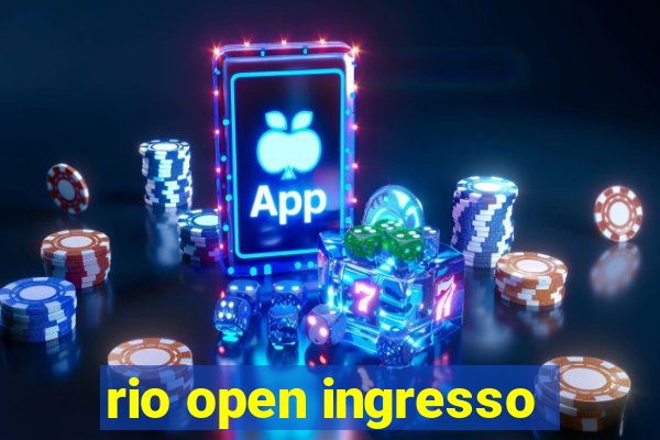 rio open ingresso