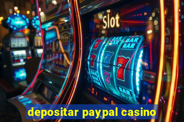 depositar paypal casino