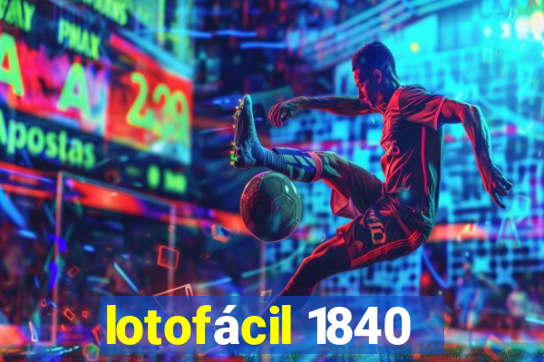 lotofácil 1840