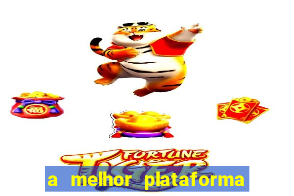 a melhor plataforma de jogo