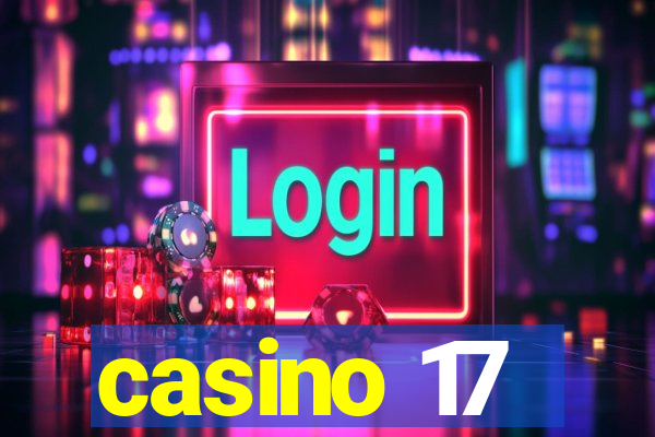 casino 17