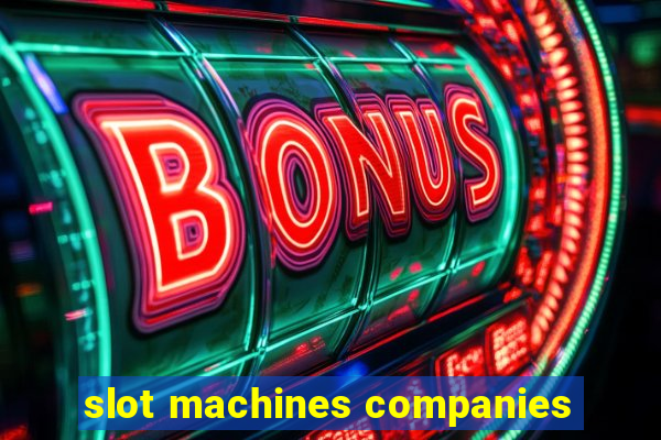 slot machines companies