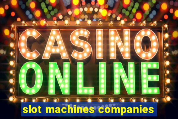 slot machines companies