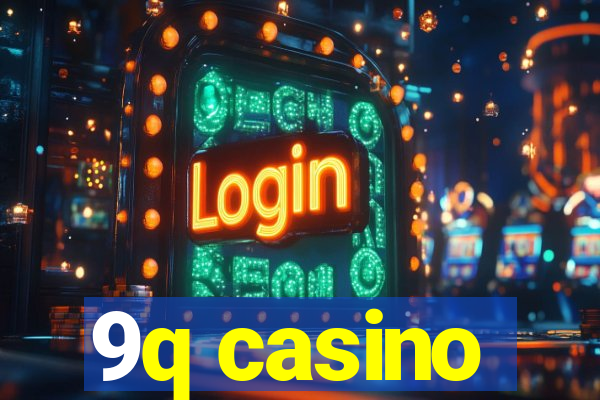 9q casino