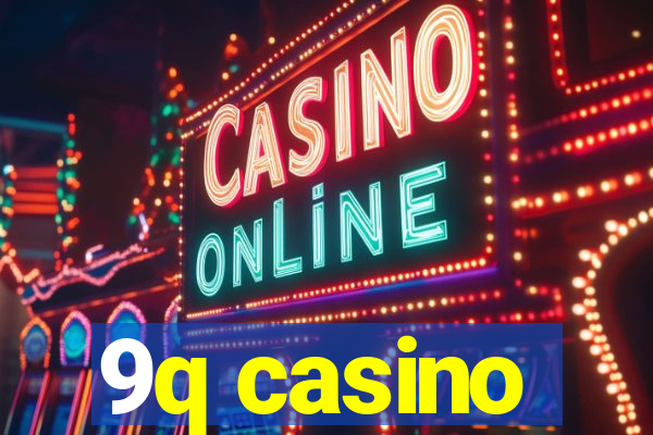 9q casino