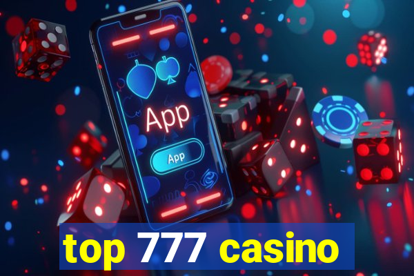 top 777 casino