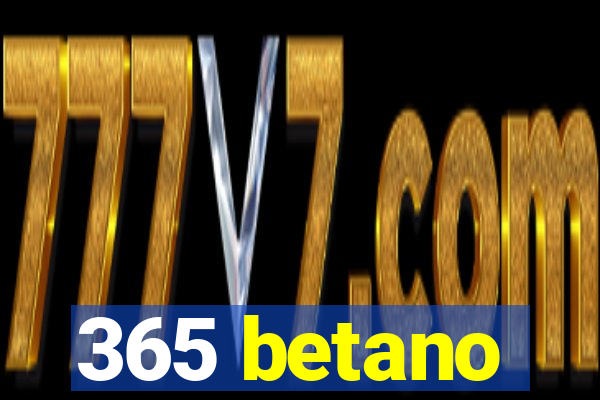 365 betano