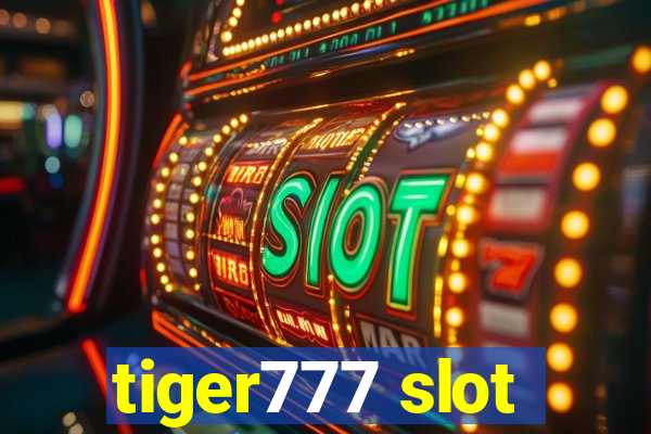 tiger777 slot