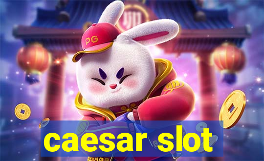 caesar slot