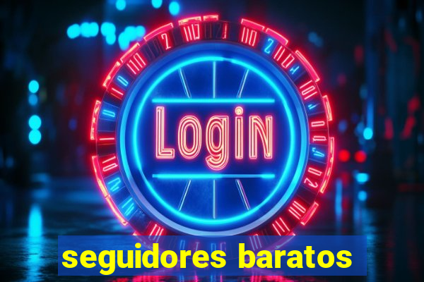 seguidores baratos