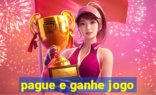 pague e ganhe jogo