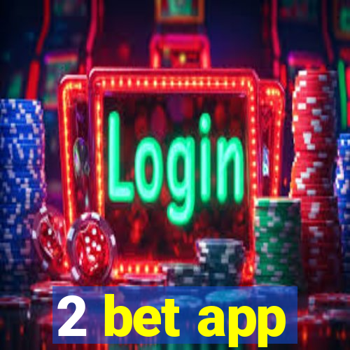 2 bet app