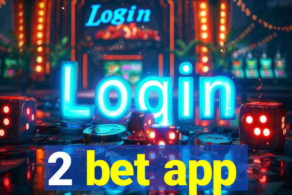 2 bet app