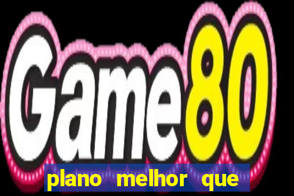 plano melhor que tim beta