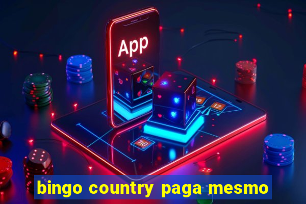 bingo country paga mesmo