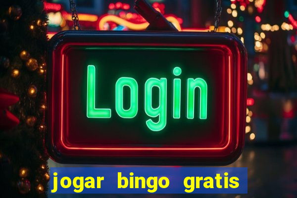 jogar bingo gratis no lotoplay