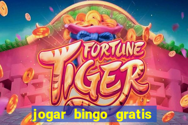 jogar bingo gratis no lotoplay