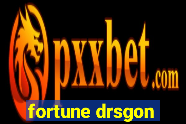 fortune drsgon