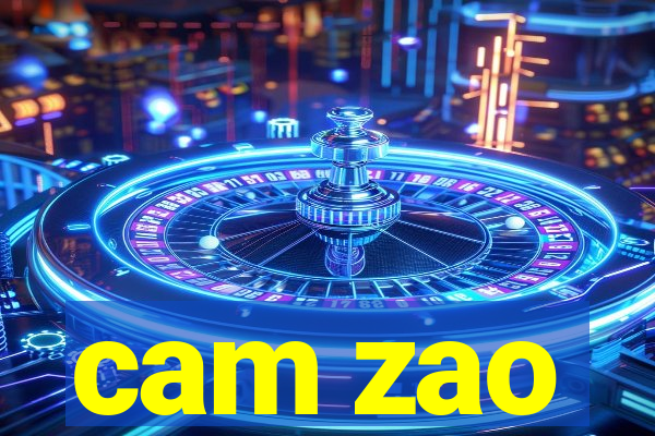 cam zao