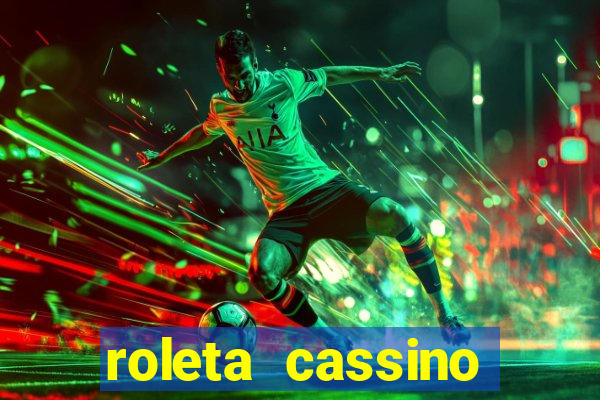 roleta cassino online gratis