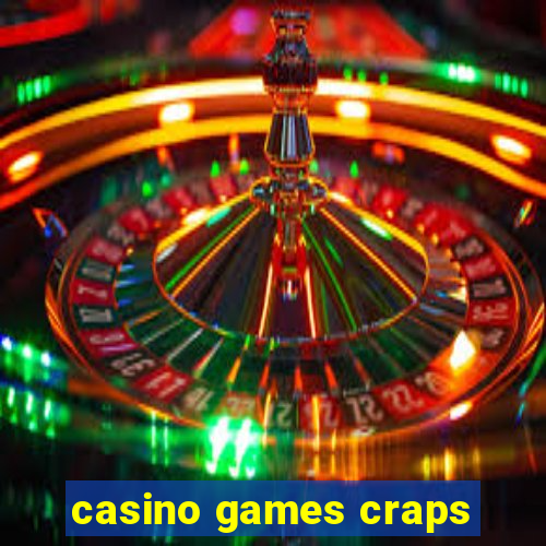 casino games craps