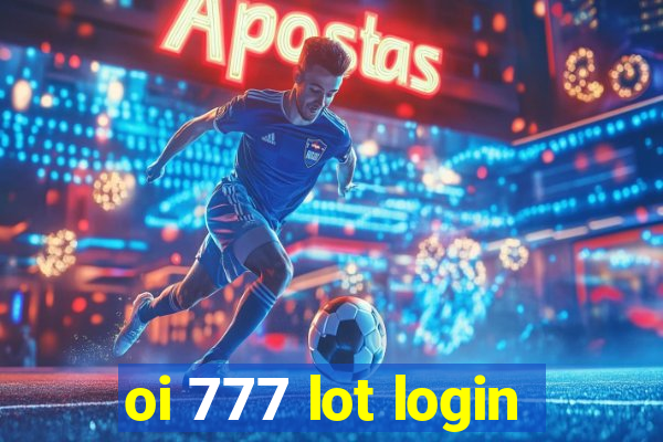 oi 777 lot login