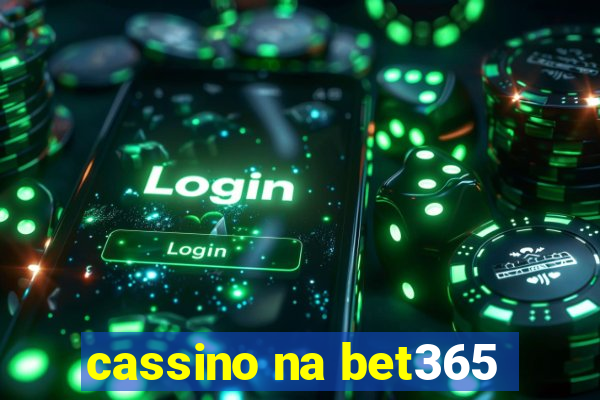 cassino na bet365