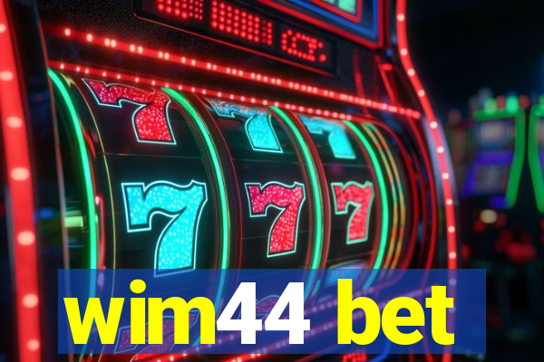 wim44 bet