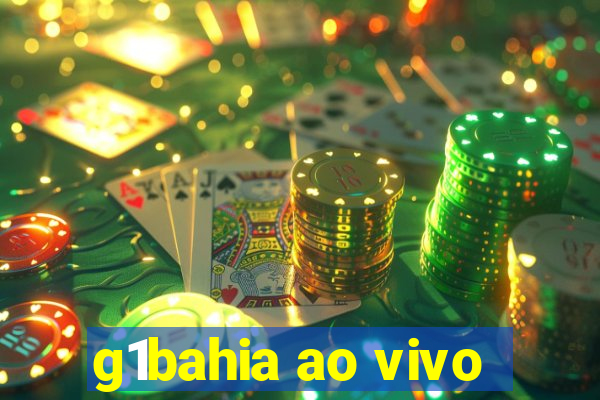 g1bahia ao vivo