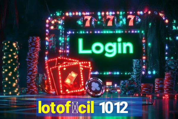 lotof谩cil 1012