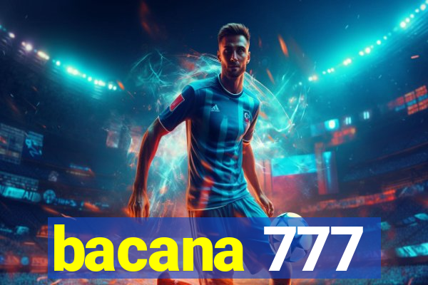 bacana 777