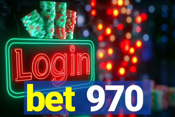 bet 970