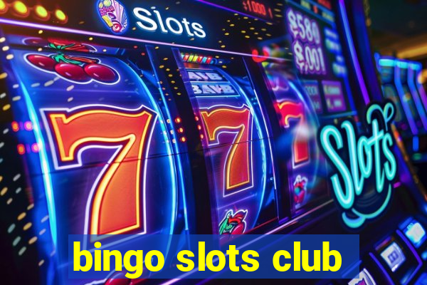 bingo slots club