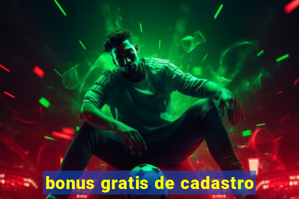 bonus gratis de cadastro