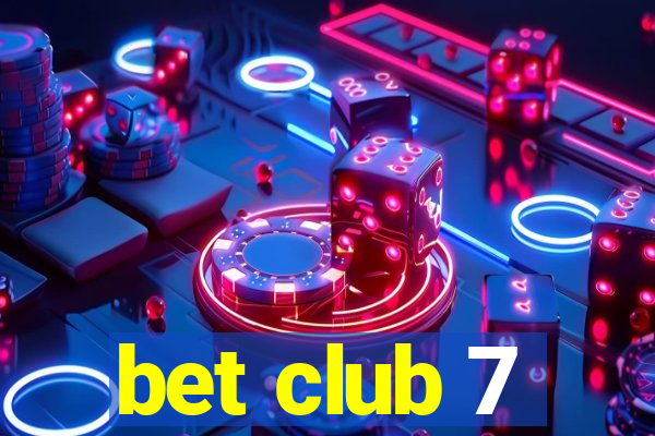 bet club 7