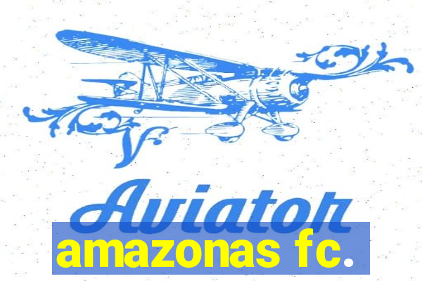 amazonas fc.