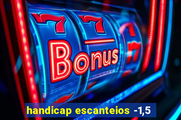 handicap escanteios -1,5