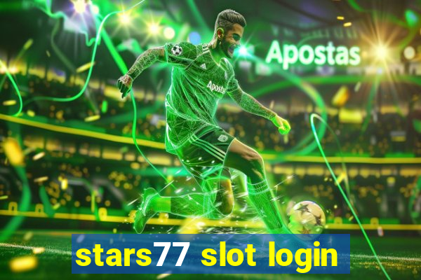 stars77 slot login