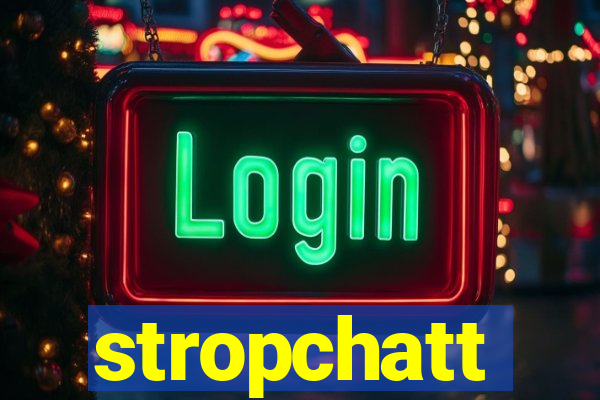 stropchatt