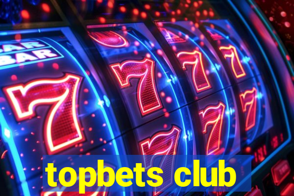 topbets club