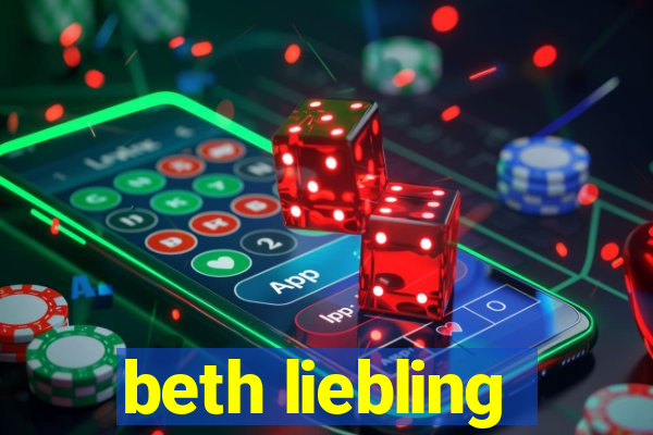 beth liebling