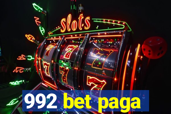 992 bet paga