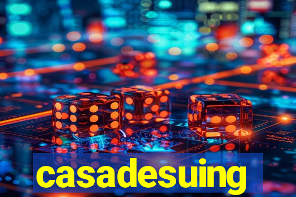 casadesuing