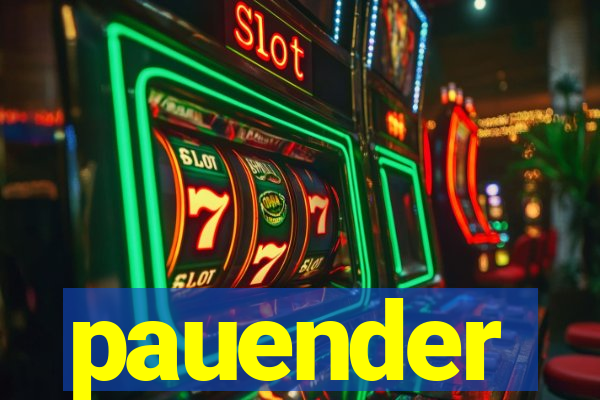 pauender