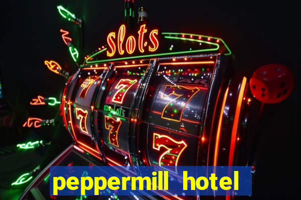 peppermill hotel casino reno nevada