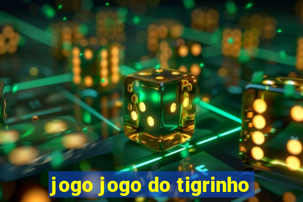 jogo jogo do tigrinho