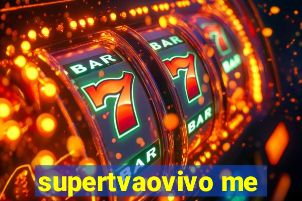 supertvaovivo me